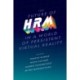 The Future of HRM in a World of Persistent Virtual Reality