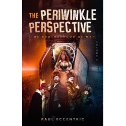 The Brotherhood of Man: The Periwinkle Perspective - Volume Five
