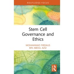 Stem Cell Governance and Ethics