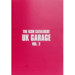 The Icon Catalogue: UK Garage Vol. 2
