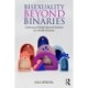 Bisexuality Beyond Binaries: Celebrating Multiple Bisexual Identities in a World of Erasure