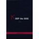 KEEP the DOG