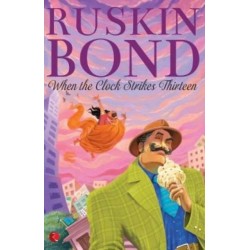 When The Clock Strikes Thirteen