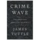 Crime Wave: The American Homicide Epidemic