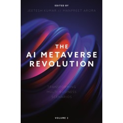 The AI Metaverse Revolution: Transforming Multi-Business Scenarios (Volume 2)