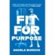 Fit For Purpose