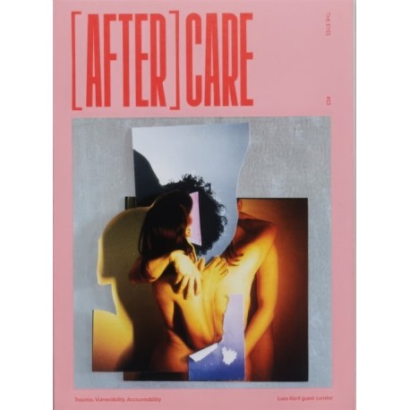 THE (AFTER)CARE TRAUMA. VULNERABILITY. ACCOUNTABILITY