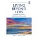 Living Beyond Loss: Questions and Answers About Grief and Bereavement