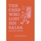 The Chef who Lost his Salsa