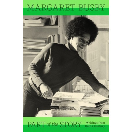 Part of the Story: Writings from Half a Century