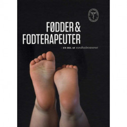 Fødder & Fodterapeuter: En del af sundhedsvæsenet