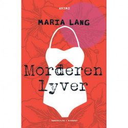 Morderen lyver: kriminalroman