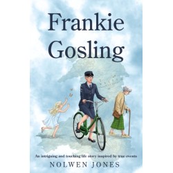 Frankie Gosling: An intriguing and touching life story inspired by true events