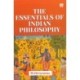 The Essentials of Indian Philosophy