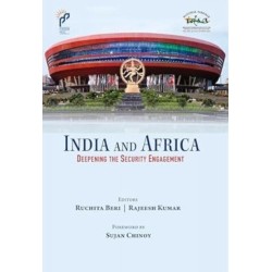India and Africa: Deepening The Security Engagement