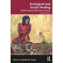 Ecological and Social Healing: Multicultural Women's Voices
