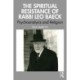 The Spiritual Resistance of Rabbi Leo Baeck: Psychoanalysis and Religion