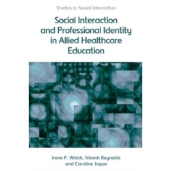 Social Interaction and Professional Identity in Allied Healthcare Education