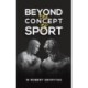 Beyond the Concept of Sport