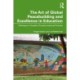 The Art of Global Peacebuilding and Excellence in Education: Pathways to Hopeful, Transformational Practice