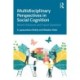 Multidisciplinary Perspectives in Social Cognition: Recent Advances and Future Questions