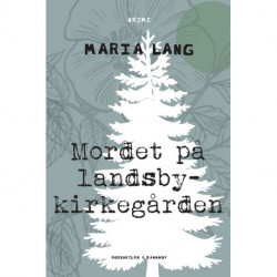 Mordet på landsbykirkegården: kriminalroman