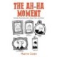 The Ah-Ha Moment: Exploring Philosophical Ideas through Jokes and Puzzles