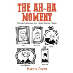 The Ah-Ha Moment: Exploring Philosophical Ideas through Jokes and Puzzles