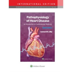 Pathophysiology of Heart Disease: An Introduction to Cardiovascular Medicine