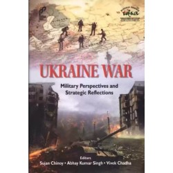 Ukraine War: Military Perspectives and Strategic Reflections