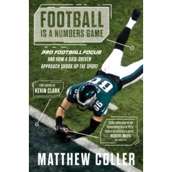 Football is a Numbers Game: The History of Pro Football Focus and How a Data-Driven Approach Changed Football Forever