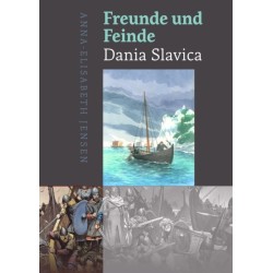 Freunde und Feinde – Dania Slavica: Grenzgebiete und Grenzlinien in der Kustenlandschaft auf Sudseeland, Lolland, Falster und Møn in der Wikingerzeit und Hochmittelalter