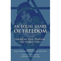 An Equal Share of Freedom: American Jews, Zionism, and World War I