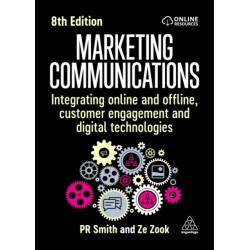 Marketing Communications: Integrating Online and Offline, Customer Engagement and Digital Technologies