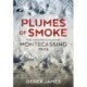 Plumes of Smoke: The Destruction of Montecassino 1944