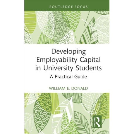 Developing Employability Capital in University Students: A Practical Guide