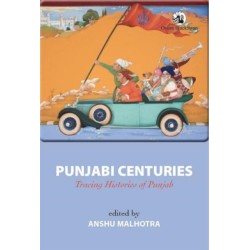 Punjabi Centuries: Tracing Histories of Punjab