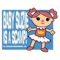 Baby Suzie Is A Scamp