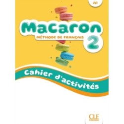 Macaron 2: Niveau A1 - Cahier d'activites + Audio