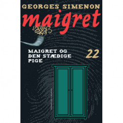 Maigret 22 Maigret og den stædige pige: kriminalroman