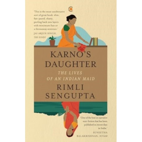 Karno's Daughter: The Lives of an Indian Maid