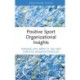 Positive Sport Organizational Insights