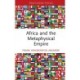 Africa and the Metaphysical Empire
