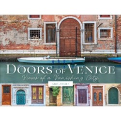 Doors of Venice: Views of a Vanishing City
