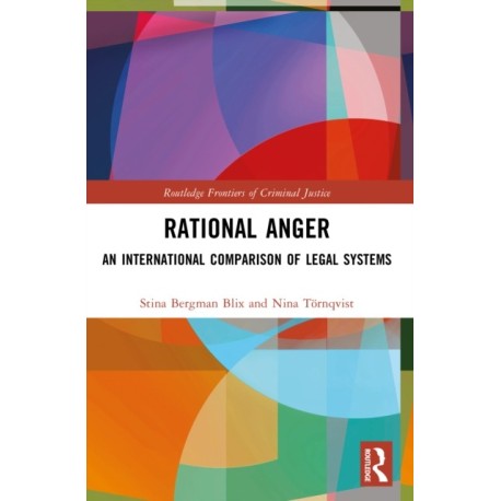 Rational Anger: An International Comparison of Legal Systems
