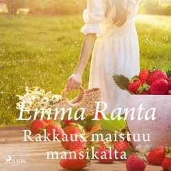 Rakkaus maistuu mansikalta