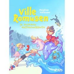 Ville Romusen ja mummon delfiiniseikkailu