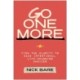 Go One More: Find the Clarity to Make Intentional, Life-Changing Choices