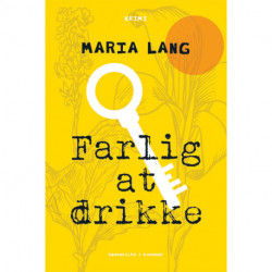 Farlig at drikke: kriminalroman