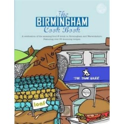 The Birmingham Cook Book: A Celebration of the Amazing Food and Drink on Our Doorstep